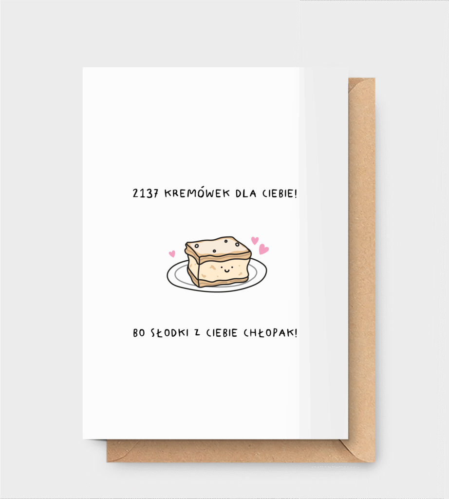 Kartka dla Chłopaka – 2137 kremówek dla Ciebie – JapierPapier.pl