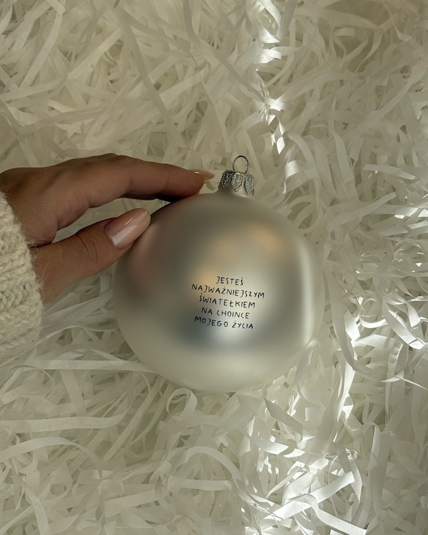 Jesteś najważniejszym światełkiem na choince mojego życia - szklana bombka świąteczna 3 Jesteś najważniejszym światełkiem na choince mojego życia - szklana bombka świąteczna - obrazek 3