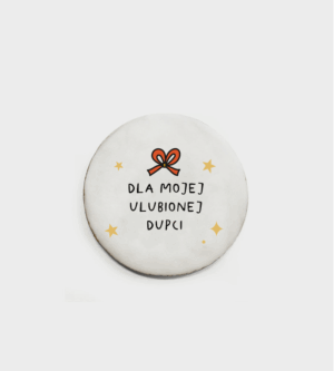 Piernik świąteczny - Dla mojej ulubionej Dupci