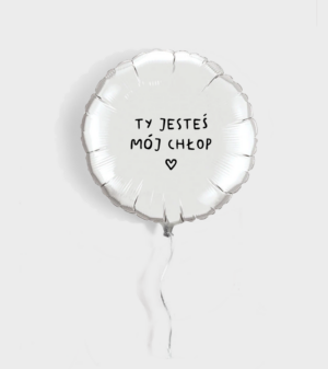 Balon z helem - Ty jesteś mój chłop!