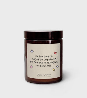 Świeca sojowa na Dzień Chłopaka - Fajna świeca fajnego chłopaka - 180 ml