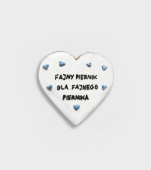 Piernik na Dzień Chłopaka - Fajny piernik dla Fajnego Piernika